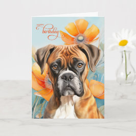 Boxer Dog Birthday Bold Orange Poppy Flowers Karte