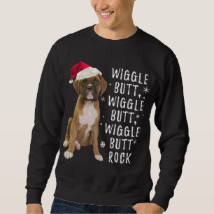 Boxer Dog Christmas - Wiggle Hintern Rock Sweatshirt