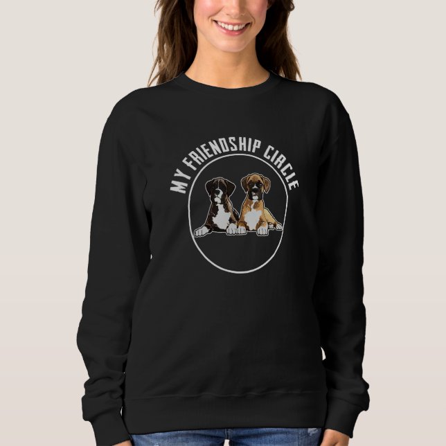 Boxer Dog Friendship Circle Dog Eigentümer Pun Slo Sweatshirt (Vorderseite)