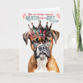 Boxer Dog Queen für einen Tag Funny Birthday Karte
