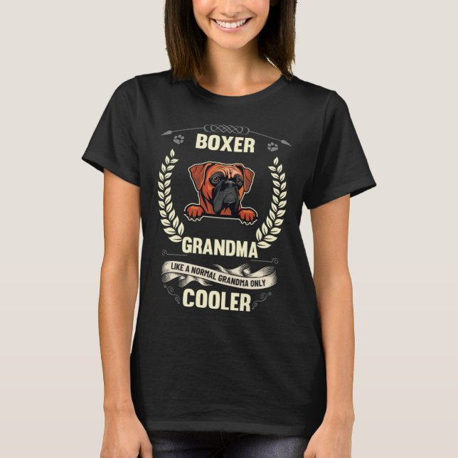 Boxer Grandma Like A Normal Grandma Only Cooler T-Shirt (Vorderseite)