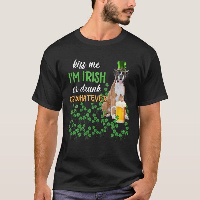 Boxer küss mir, ich bin irisch oder Betrunken oder T-Shirt (Vorderseite)