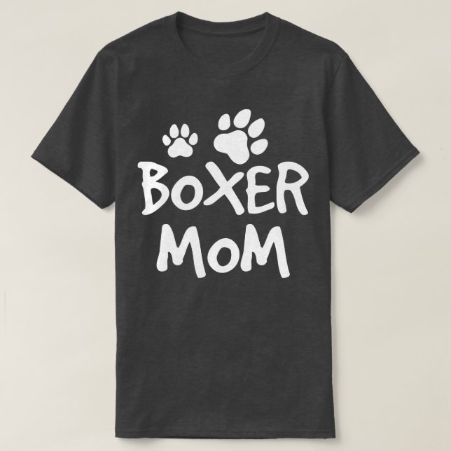 Boxer Mama Niedlich Boxer Lover Dog Eigentümer 1 T-Shirt (Design vorne)