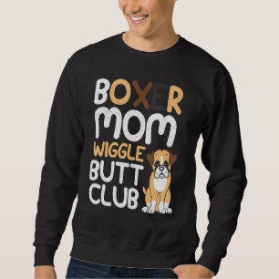 Boxer Mama Wiggle Hintern Club Design Boxer Design Sweatshirt