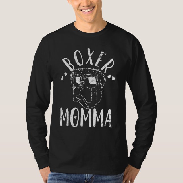 Boxer Momma Dog Mama Mama T-Shirt (Vorderseite)