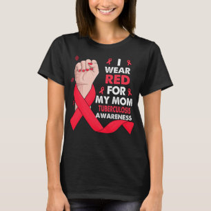 Boxhand ich trage Rot für meine Mama TUBERKULOSE T-Shirt