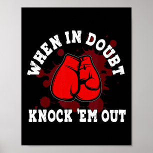 Boxhandschuhe Wenn im Zweifel Knock em Out Boxen K Poster