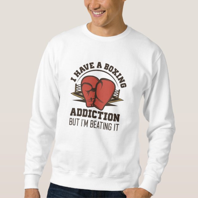 Boxing Addiction Sweatshirt (Vorderseite)