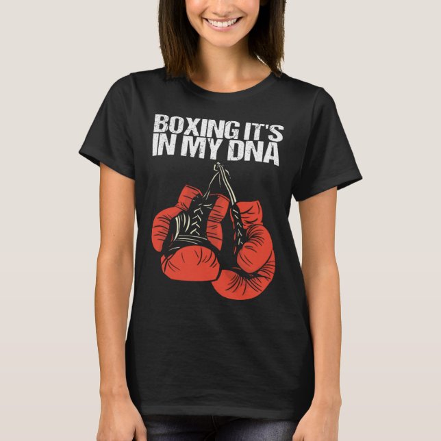 Boxing It s In My DNA  Boxing T-Shirt (Vorderseite)
