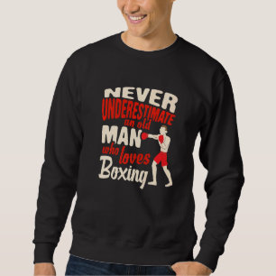 Boxsport Old Man Who Liebe Boxing Sweatshirt