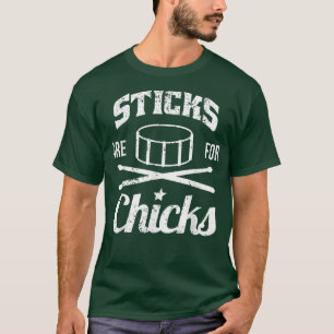 Boy Drum Sticks Are For Chicks Funny Girl Drummer T-Shirt
