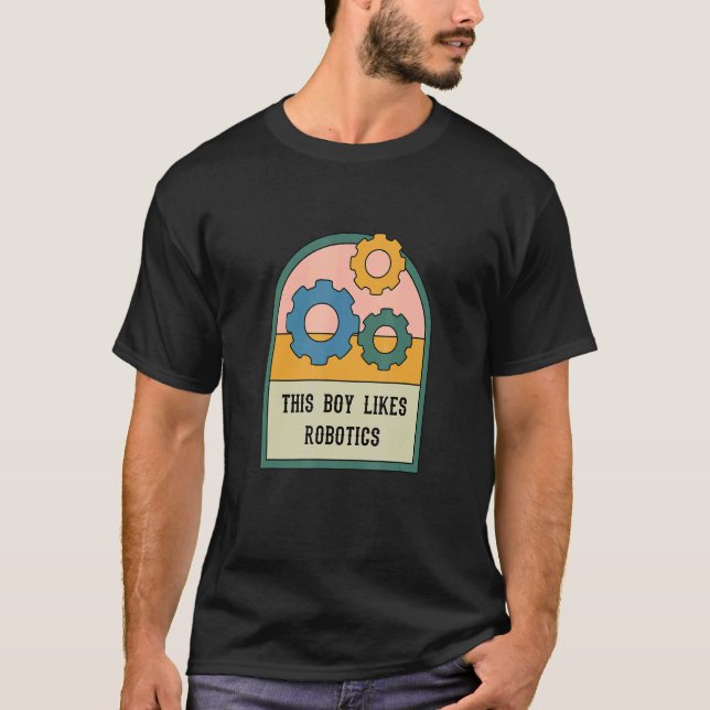 Boy mag Robotics Engineering Engineer T-Shirt (Vorderseite)