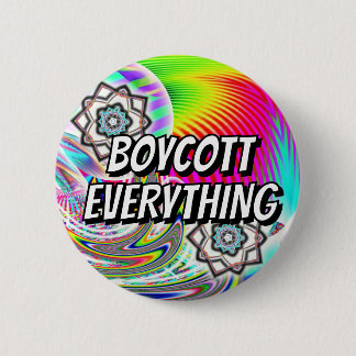 BOYCOTT ALLES (Sie können die Wörter ändern) Button