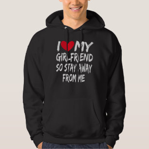 Boyfriend Bf I Liebe Meine Freundin so Bleibe weg Hoodie