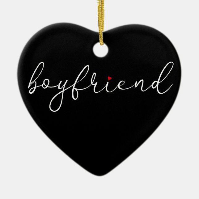 Boyfriend Definition Elegantes Script Liebe Herz Keramik Ornament (Vorne)
