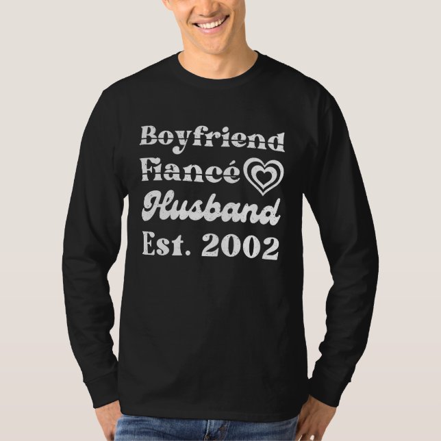 Boyfriend Fiance Husband Est 2002 Wedding Annivers T-Shirt (Vorderseite)