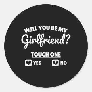 Boyfriend Fragte ihr, dass du meine Freundin Valen Runder Aufkleber