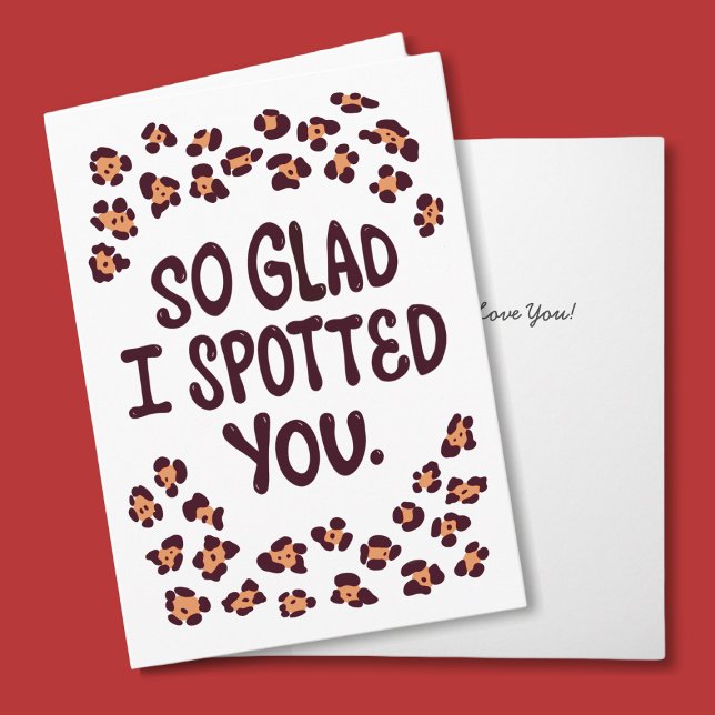 Boyfriend Valentinstag Card Karte (Romantic Card for boyfriend, with a pun quote So Glad I Spotted You and personalizable I Love You)