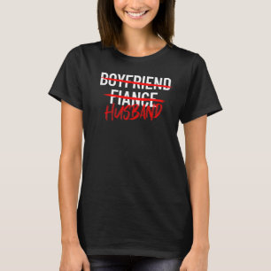 Boyfriend Verlobte Husband Men Paares Verheiratet T-Shirt