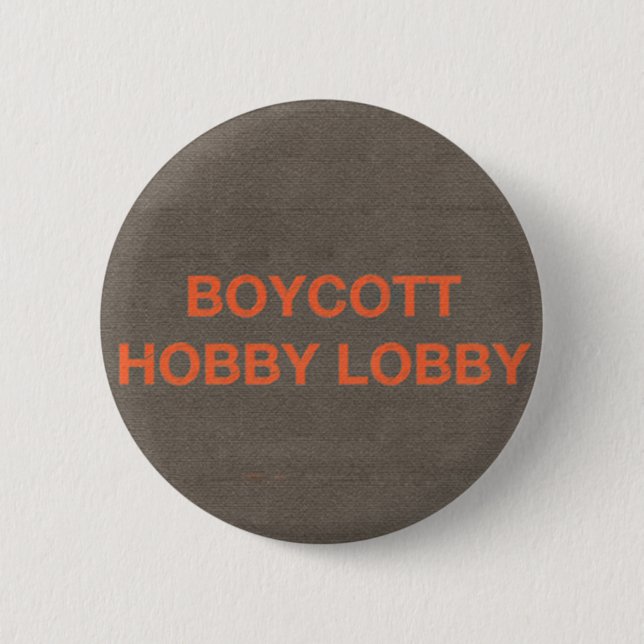 Boykott-Hobby-Lobby Button (Vorderseite)