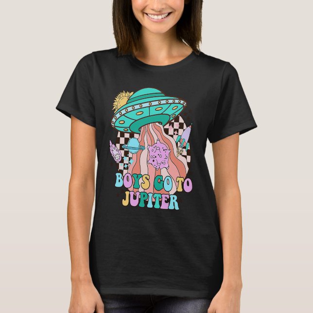 Boys Go To Jupiter Funny Alien Anti Valentines Sar T-Shirt (Vorderseite)