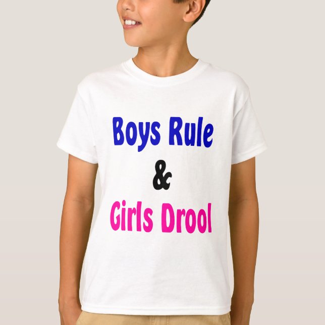 Boys Rule & Girls Drool T-Shirt (Vorderseite)