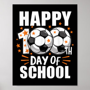 Boys Soccer 100 Days of School Soccer Ball 100th D Poster