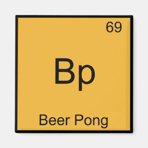 Bp - Beer Pong Funny Chemistry Element Symbol T-Sh Magnet