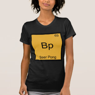 Bp - Beer Pong T-Shirt Symbole d'Élément de Chimie