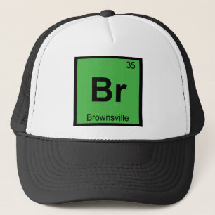 Br - Brownsville Texas Chemie Periodensystem Truckerkappe