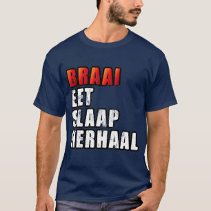 Braai Eat Sleep Wiederholung südafrikanischer GRI T-Shirt
