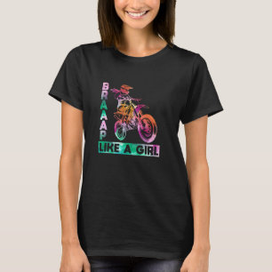 Braap like a Girl Funny Motorrad Girls Motocross T-Shirt