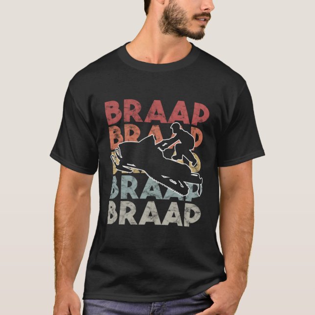 Braap Snowmobile I Snow Snow Sled T-Shirt (Vorderseite)