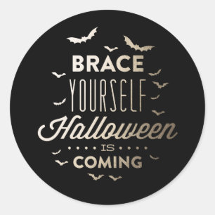 BRACE YOURSELF HALLOWEEN Halloween-Aufkleber Runder Aufkleber