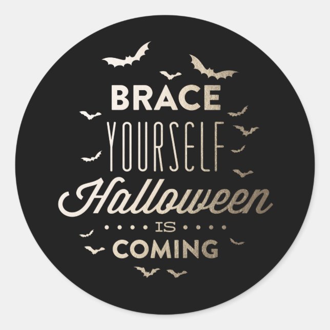 BRACE YOURSELF HALLOWEEN Halloween-Aufkleber Runder Aufkleber (Vorderseite)