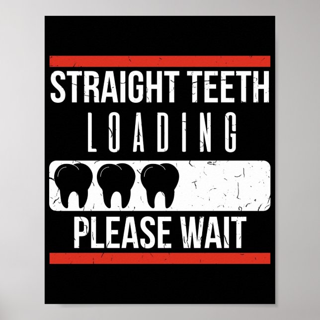 Braces Dentist Funny Orthodontist Poster (Vorne)