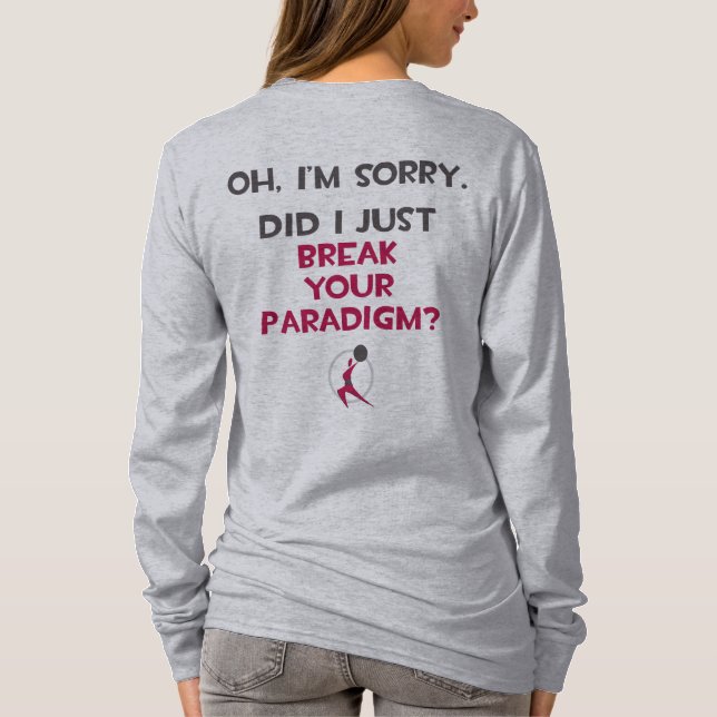 Brach Ihr Paradigma? T-Shirt (Rückseite)