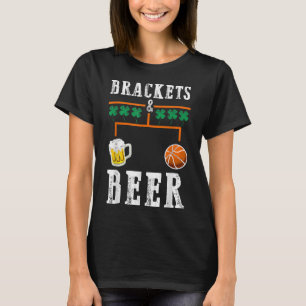 Brackets und Bier März Basketball Uni Tournam T-Shirt
