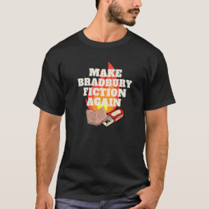 Bradbury Fiktion wieder herstellen T-Shirt