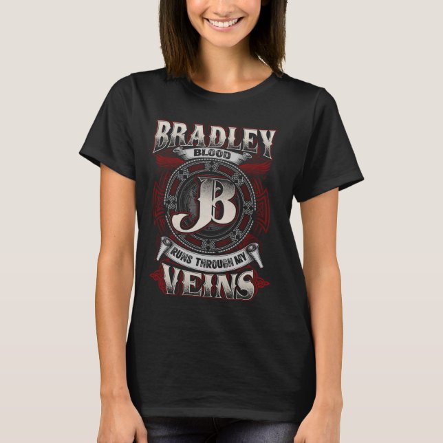 Bradley Familienname läuft durch meine Venen T-Shirt (Vorderseite)