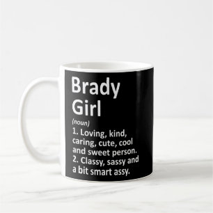 Brady Girl Tx Texas Funny City Zuhause Roots Kaffeetasse