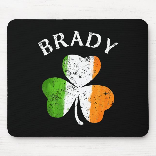Brady Name Geschenk - Glücklicher irischer Stolz  Mousepad (Vorne)