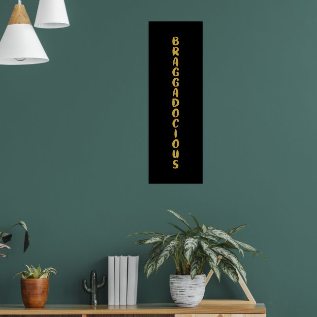 BRAGGADOCIOUS POSTER (Wohnzimmer 1)