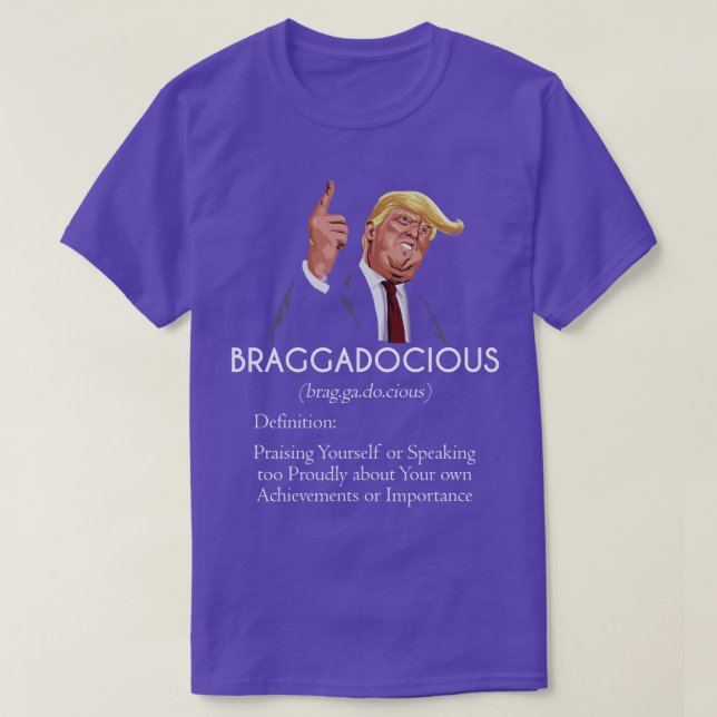 Braggadocious Trump T-Shirt (Design vorne)