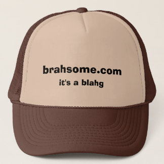 brahsome.com, ist es ein blahg truckerkappe