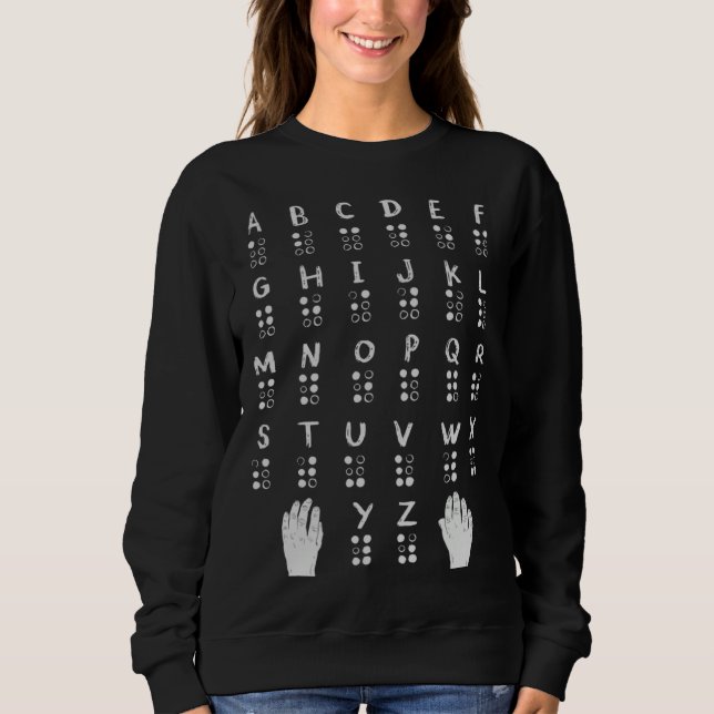 Braille Alphabet  Blind Awareness  Teacher Sweatshirt (Vorderseite)