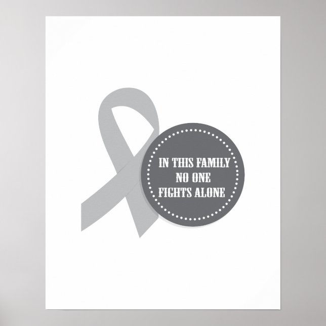 Brain Cancer Gray Ribbon für die Familie Poster (Vorne)