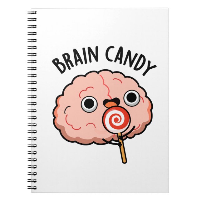 Brain Candy Funny Brain Anatomie Pun Notizblock (Vorderseite)