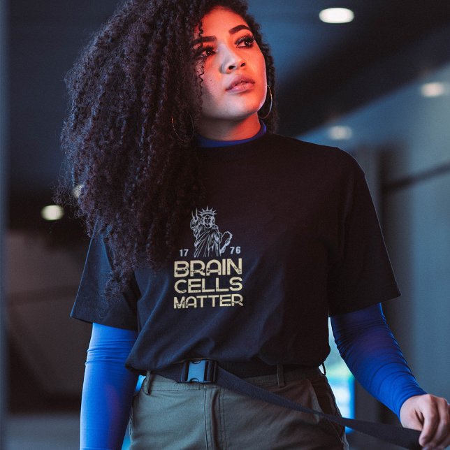 Brain Cells Matter Statue of Liberty Anti Trump T-Shirt (Von Creator hochgeladen)