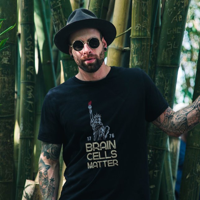 Brain Cells Matter Statue of Liberty Anti Trump T-Shirt (Von Creator hochgeladen)